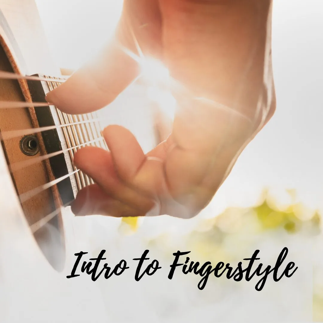 Intro to Fingerstyle